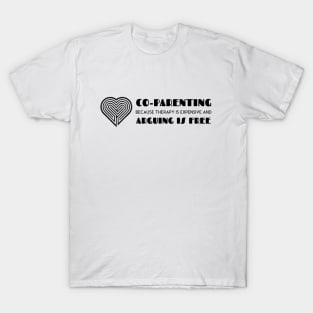 Co-parenting Reality T-Shirt